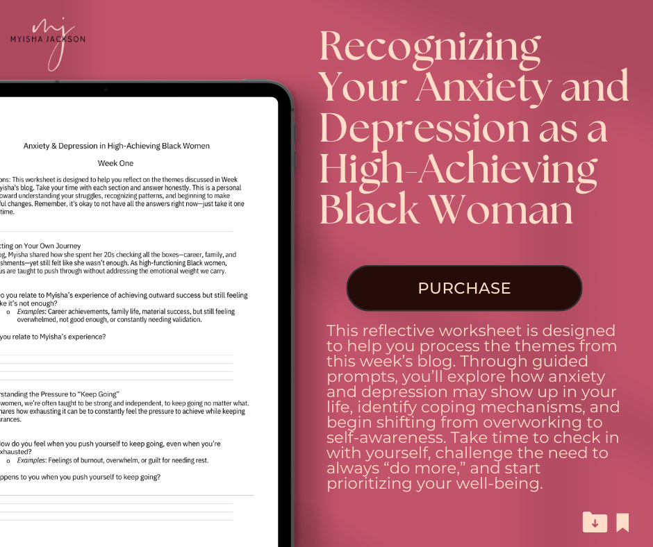 Anxiety & Depression in High-Achieving Black Women Week One Worksheet